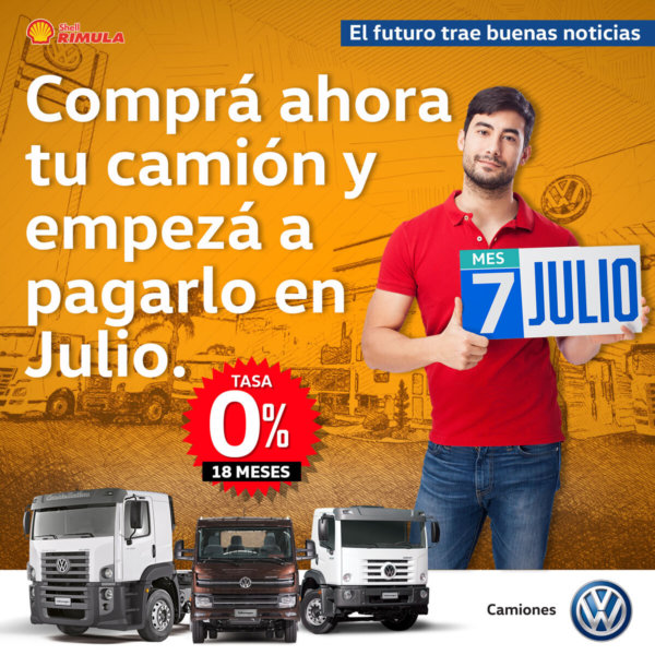 VW Camiones y Buses lanza “Comprá ahora y Pagá en Julio”